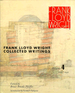 Frank Lloyd Wright Collected Writings: Coll Writings V4