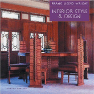 Frank Lloyd Wright Interior Style & Design - Ehrlich, Doreen