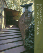 Frank Lloyd Wright's Palmer House - Hildebrand, Grant, Professor, and Eaton, Ann, and Eaton, Leonard K