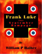 Frank Luke: The September Rampage