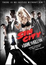 Frank Miller's Sin City: A Dame To Kill For - Frank Miller; Robert Rodriguez