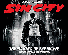 Frank Miller's "Sin City": The Making of the Movie