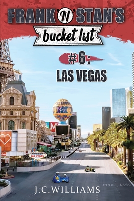 Frank 'n' Stan's Bucket List #6 - Las Vegas - Williams, J C