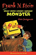 Frank N. Stein and the Great Green Garbage Monster