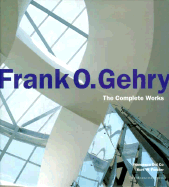Frank O. Gehry - Dal Co, Francesco, and Forster, Kurt, and Arnold, Hadley Soutter