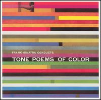 Frank Sinatra Conducts Tone Poems of Color - Frank Sinatra