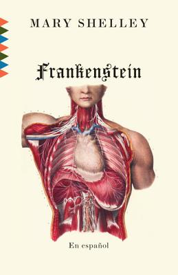 Frankenstein: En Espanol - Shelley, Mary