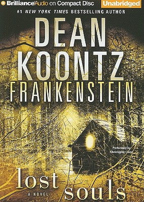 Frankenstein: Lost Souls - Koontz, Dean, and Lane, Christopher, Professor (Read by)