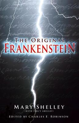 Frankenstein or the Modern Prometheus: The Original Two-Volume Novel of 1816-1817 from the Bodleian Library Manuscripts - Shelley, Mary Wollstonecraft