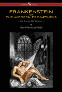 FRANKENSTEIN or The Modern Prometheus (The Revised 1831 Edition - Wisehouse Classics)