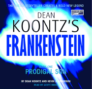Frankenstein: Prodigal Son - Koontz, Dean R, and Anderson, Kevin, and Brick, Scott (Read by)
