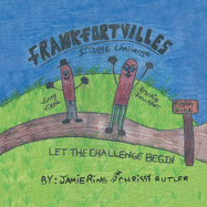 Frankfortvilles Strange Challenge