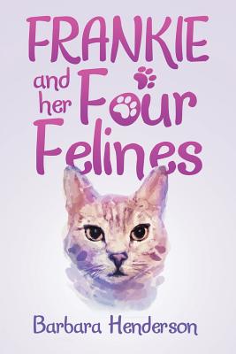 Frankie and Her Four Felines - Henderson, Barbara