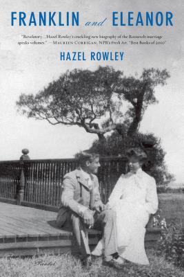 Franklin and Eleanor: An Extraordinary Marriage - Rowley, Hazel