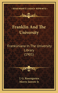 Franklin and the University: Frankliniana in the University Library (1901)
