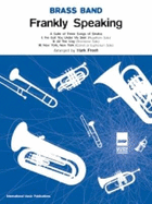 Frankly Speaking (Score & Parts)