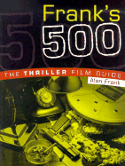 Frank's 500 the Thriller Guide - Frank, Alan
