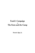 Frank's Campaign or the Farm and the Camp