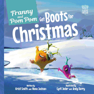 Franny and Pom Pom Get Boots for Christmas