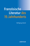 Franzsische Literatur des 19. Jahrhunderts: Lehrbuch Romanistik