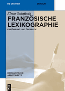 Franzsische Lexikographie: Einf?hrung und ?berblick