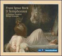 Franz Ignaz Beck: 9 Symphonies - La Stagione Orchestra; Michael Schneider (conductor)