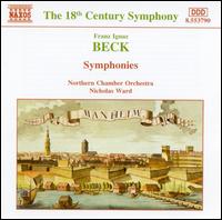 Franz Ignaz Beck: Symphonies - Northern Chamber Orchestra; Nicholas Ward (conductor)