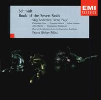 Franz Schmidt: Book of the Seven Seals - Alfred Reiter (bass); Christiane Oelze (soprano); Cornelia Kallisch (contralto); Friedemann Winklhofer (organ);...