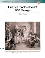 Franz Schubert - 100 Songs: High Voice