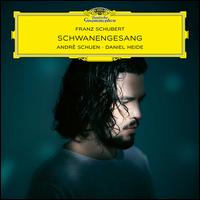 Franz Schubert: Schwanengesang - Andr Schuen (baritone); Daniel Heide (piano)