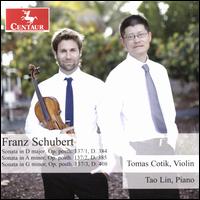 Franz Schubert: Sonata in D major, D. 384; Sonata in A minor, D. 385; Sonata in G minor, D. 408 - Tao Lin (piano); Tomas Cotik (violin)