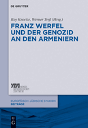 Franz Werfel Und Der Genozid an Den Armeniern