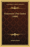 Franzosen Uber Juden (1880)