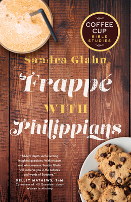 Frappe with Philippians - Glahn, Sandra