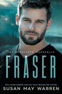 Fraser: A Minnesota Marshalls Novel LARGE PRINT Edition