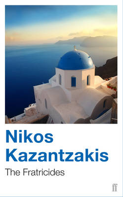 Fratricides, the - Kazantzakis, Nikos