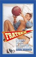 Fratsex: Stories of Gay Sex in College Fraternities