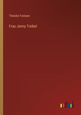 Frau Jenny Treibel - Fontane, Theodor