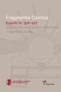 FrC 8.3 Eupolis frr. 326-497: Fragmenta incertarum fabularum