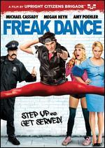 Freak Dance - Matt Besser; Neil Mahoney