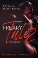 Freaky Talez: Volume Two, A Collection of Short Stories