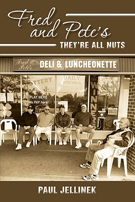 Fred and Pete's: They're All Nuts - Jellinek, Paul