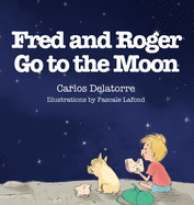 Fred and Roger Go to the Moon