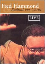 Fred Hammond and Radical for Christ: Live - 