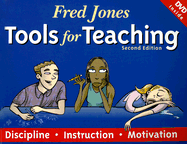 Fred Jones Tools for Teaching: Discipline, Instruction, Motivation - Jones, Fredric H, and Jones, Patrick, and Jones, Jo Lynne