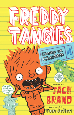Freddy Tangles: Champ or Chicken - Brand, Jack