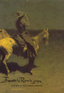 Frederic Remington and Turn-Of-The-Century America
