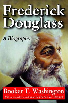 Frederick Douglass: A Biography - Washington, Booker T.