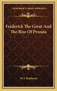 Frederick the Great and the Rise of Prussia