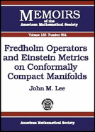 Fredholm Operators and Einstein Metrics on Conformally Compact Manifolds - Lee, John M.